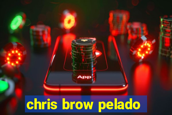 chris brow pelado